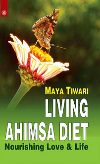 Living Ahimsa Diet: Nourishing Love and Life (paperback) - Image 2